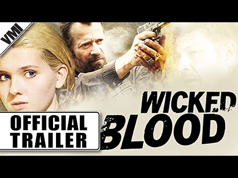 Wicked Blood 2014 ‧ Action/Thriller ‧ 1h 32m